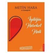 İyiliğin Hareket Hali - Metin Hara