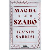 IZA´NIN ŞARKISI - MAGDA SZABO
