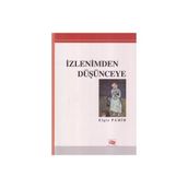 İZLENIMDEN DÜŞÜNCEYE - ELGIZ PAMIR