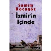 İZMİR'İN İÇİNDE - SAMIM KOCAGÖZ