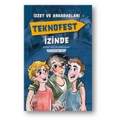 İzzet ve Arkadaşları Teknofest İzinde - Ahmet Melih Karauğuz