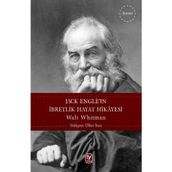 Jack Engle’ın İbretlik Hayat Hikayesi - Walt Whitman