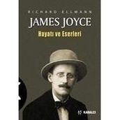 JAMES JOYCE HAYATI VE ESERLERI - RICHARD ELLMANN