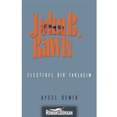 John B. Rawls Eleştirel Bir Yaklaşım - Aysel Demir