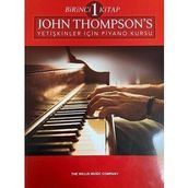 John Thompson's Yetişkinler İçin Piyano Kursu Birinci Kitap - Porte Müzik Yayınları