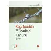 KAÇAKÇILIKLA MÜCADELE KANUNU 6455 SAYILI YASAYA GÖRE GÜNCELLEŞTIRILMIŞ - ERDENER YURTCAN