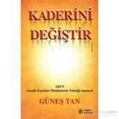 Kaderini Değiştir - Güneş Tan