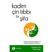 Kadim Çin Tıbbı ile Şifa - Mantak Chia Dena Saxer
