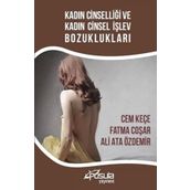 Kadın Cinselliği ve Kadın Cinsel İşlev Bozuklukları - Ali Ata Özdemir