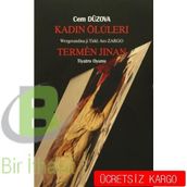 Kadın Ölüleri - Termen Jinan - Cem Düzova