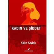 Kadın ve Şiddet - Yalın Sadak