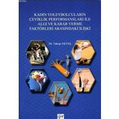 Kadın Voleybolcuların Çeviklik Performansları ile Algı ve Karar Verme Faktörleri Arasındaki İlişki - Yakup Aktaş