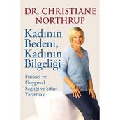 Kadının Bedeni, Kadının Bilgeliği - christine northrup