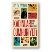 Kadınlar Cumhuriyeti - Özlem Özdemir