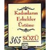 KADINLARIN ERKEKLER ÜSTÜNE 365 SÖZÜ - CATHERINE M. EDMONSON