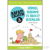 Kafayı Çalıştır 3. Kitap - Görsel Düşünme ve Dikkat Becerileri Kolay Seviye - Ahmet Bilal Yaprakdal