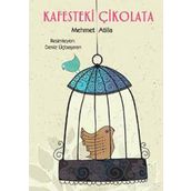 KAFESTEKI ÇİKOLATA - MEHMET ATILLA