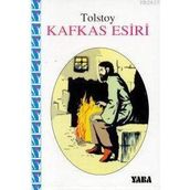 Kafkas Esiri - Lev Nikolayeviç Tolstoy