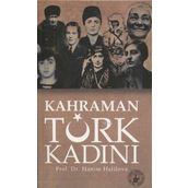 Kahraman Türk Kadını - Hanım Halilova
