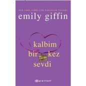 KALBIM BIR KEZ SEVDI - EMILY GIFFIN