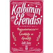 Kalbimin Efendisi - Peygamberimizin Çocukluğu ve Gençliği - Salih Suruç