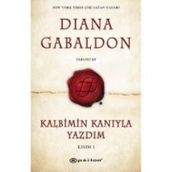 Kalbimin Kanıyla Yazdım - Kısım 1 - Diana Gabaldon