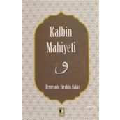 Kalbin Mahiyeti / Ezrumulu İbrahim Hakkı / Ehil Yayınları