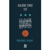 Kalbini Temiz Tut - Abdulkadir Geylani