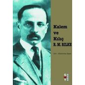 KALEM VE KILIÇ - RAINER MARIA RILKE