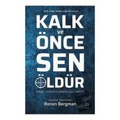 Kalk ve Önce Sen Öldür - Ronen Bergman