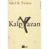 KALP YAZAN - SIBEL K. TÜRKER