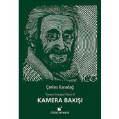 Kamera Bakışı - Çerkes Karadağ