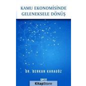 Kamu Ekonomisinde Geleneksele Dönüş - Berkan Karagöz