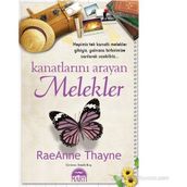KANATLARINI ARAYAN MELEKLER - RAEANNE THAYNE