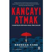 Kancayı Atmak: 3 Saniyelik Dünyada Nasıl Öne Çıkılır - Brendan Kane