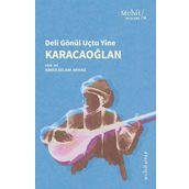 Karacaoğlan / Deli Gönül Uçtu Yine - Abdülselam Arvas - Muhit Kitap Yayınları