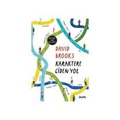 Karaktere Giden Yol - David Brooks