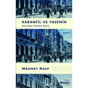 Karanfil ve Yasemin - Açıklamalı Orijinal Metin - Mehmet Rauf