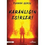 Karanlığın Esirleri - Furkan Gürsu