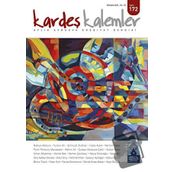Kardeş Kalemler Aylık Avrasya Edebiyat Dergisi Sayı: 172 Nisan 2021