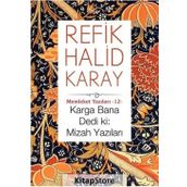 Karga Bana Dedi ki Mizah Yazıları - refik halit karay