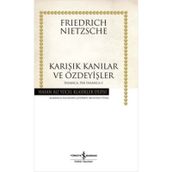 Karışık Kanılar ve Özdeyişler İnsanca Pek İnsanca 2 - Friedrich Nietzsche