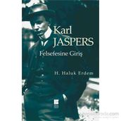 Karl Jaspers Felsefesine Giriş - hasan haluk erdem