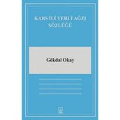 Kars İli Yerli Ağzı Sözlüğü - Gökdal Okay