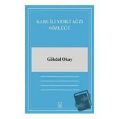 Kars İli Yerli Ağzı Sözlüğü - Gökdal Okay