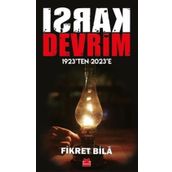 Karşı Devrim 1923'ten 2023'e - Fikret Bila
