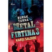 KARŞI SALDIRI METAL FIRTINA 3 - BURAK TURNA