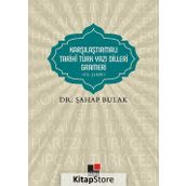 Karşılaştırmalı Tarihi Türk Yazı Dilleri Grameri - Şahap Bulak
