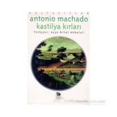 KASTILYA KIRLARI - ANTONIO MACHADO