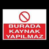 Katar Market Burada Kaynak Yapılmaz Uyarı Levhası